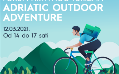 EUROPSKA UNIJA NASTAVLJA S POTPOROM AKTIVNOM TURIZMU – „ADRIATIC OUTDOOR ADVENTURE“ FORUM